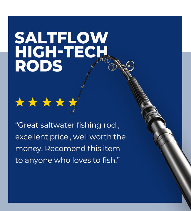 Saltflow High-Tech Rods For Offshore Saltwater Fishing